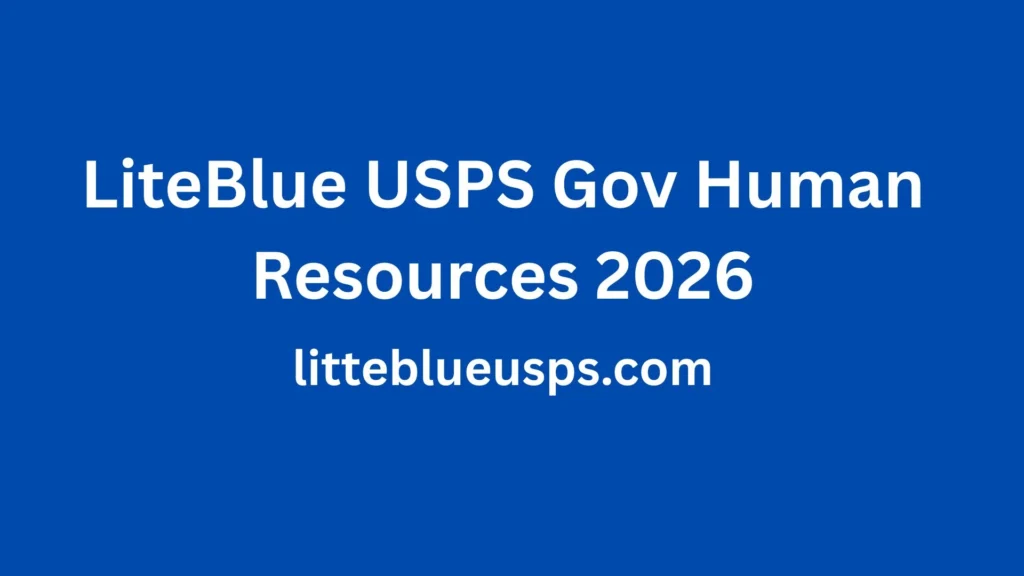 LiteBlue USPS Gov Human Resources 2026