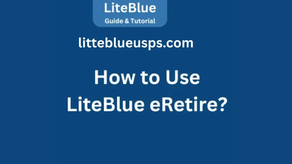 USPS LiteBlue eRetire 2026