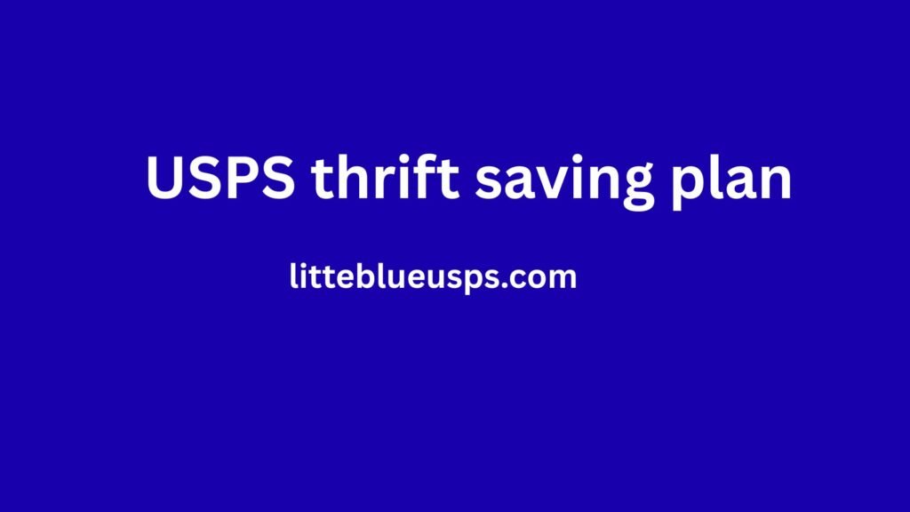 LiteBlue USPS Thrift Saving Plan 2026