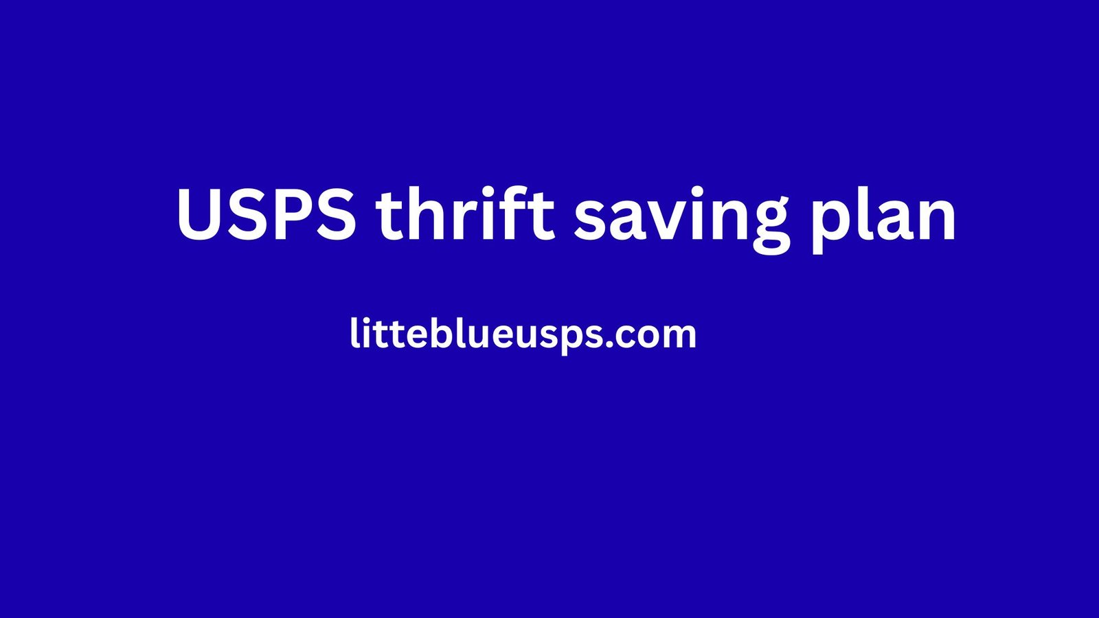 LiteBlue USPS thrift saving plan 2026
